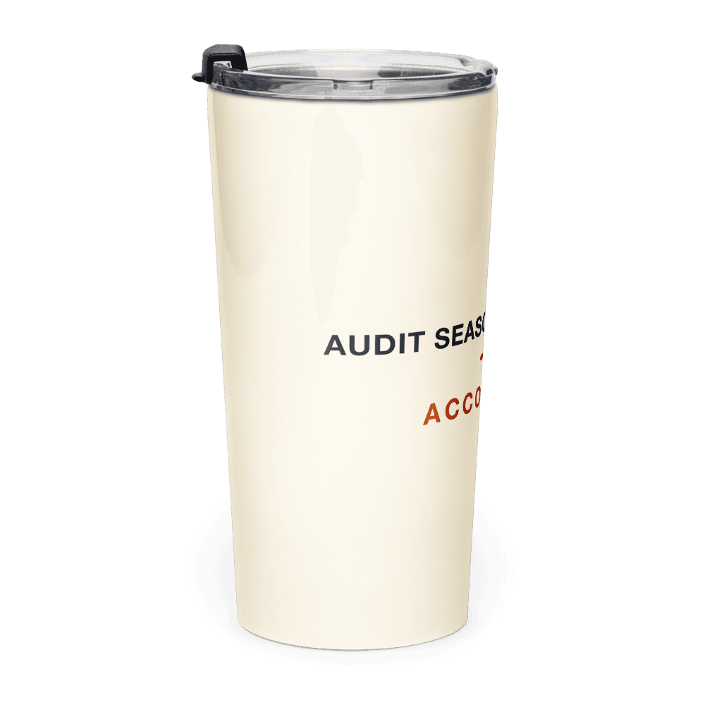Accountant Tumbler — Audit Season, Not a Week