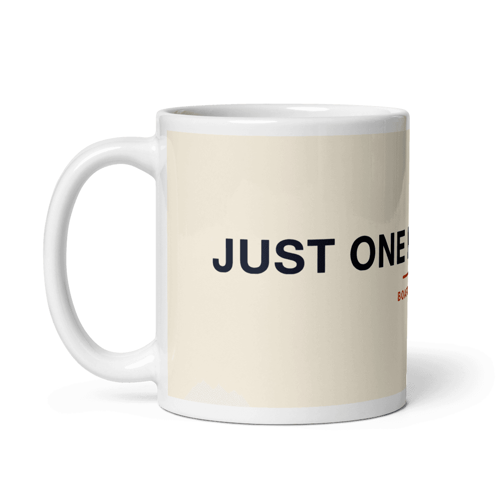 Board Gamer Mug — Just One More Turn