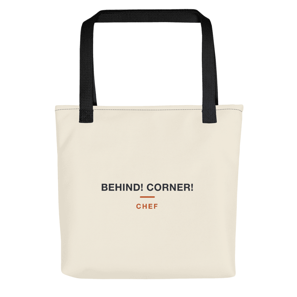 Chef Tote Bag — Behind! Corner!