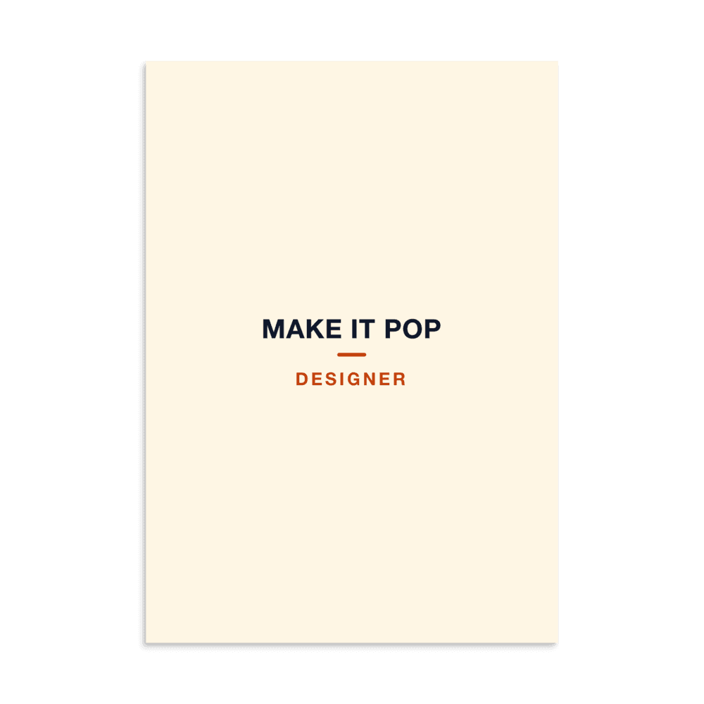 Designer Poster — Make It Pop
