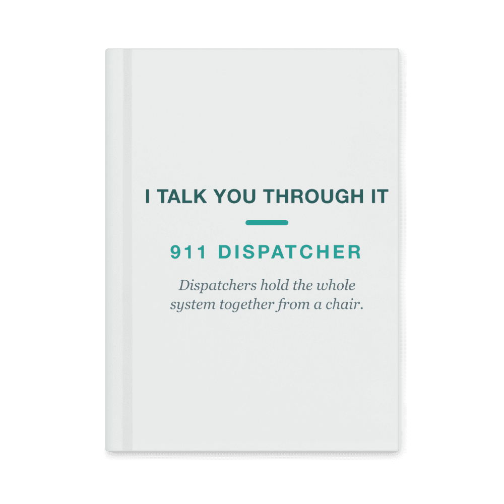 911 Dispatcher Notebook — I Talk You Through It