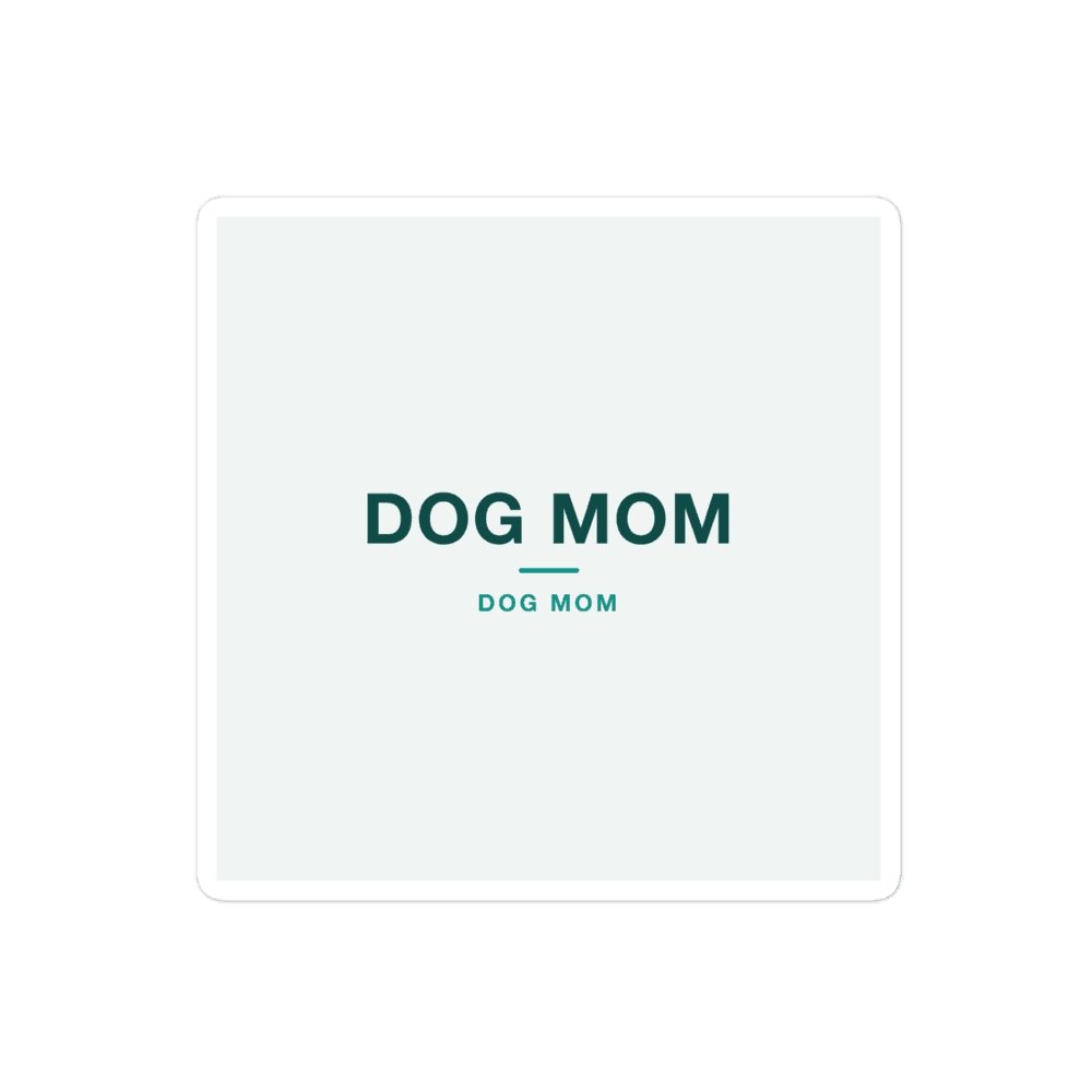 Dog Mom Sticker — DOG MOM