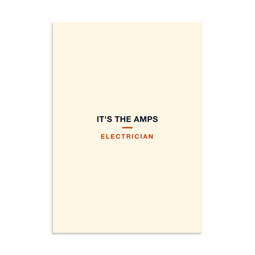 Electrician Poster — It's The Amps