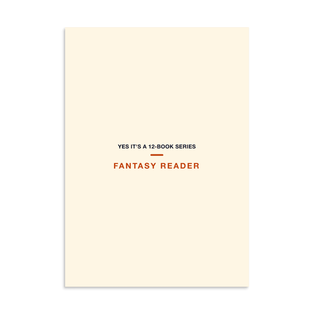 Fantasy Reader Poster — Yes It's a 12-Book Series