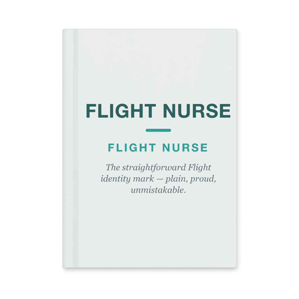 Flight Nurse Notebook — FLIGHT NURSE