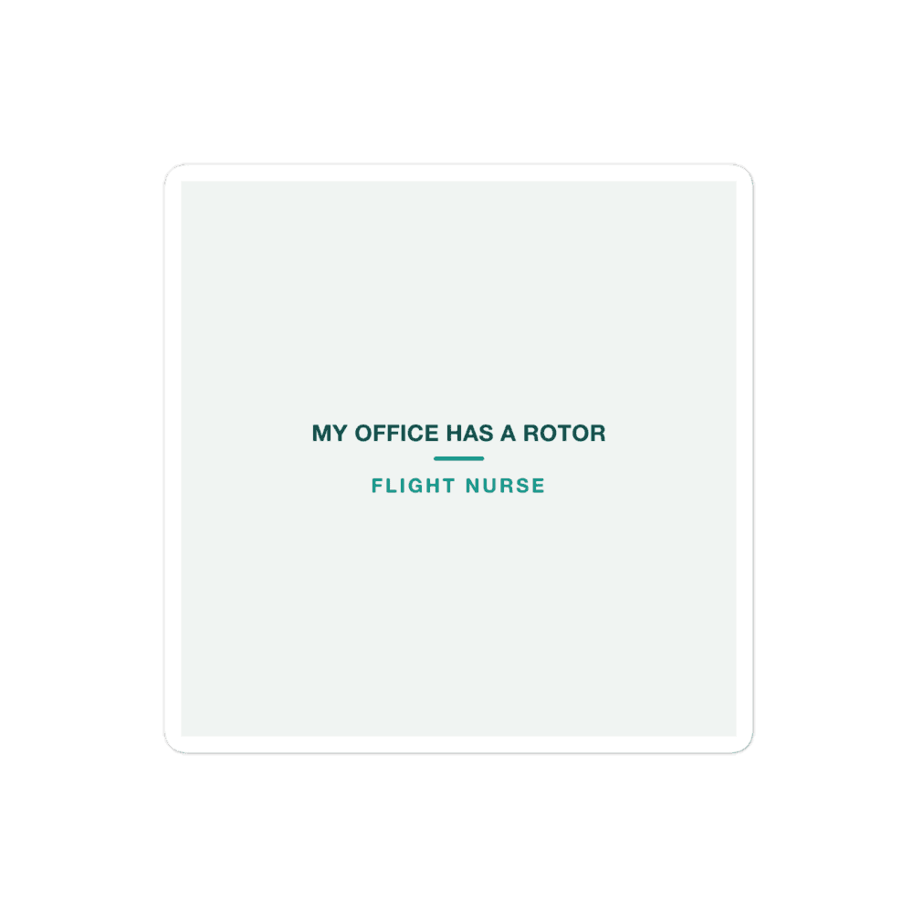 Flight Nurse Sticker — My Office Has a Rotor