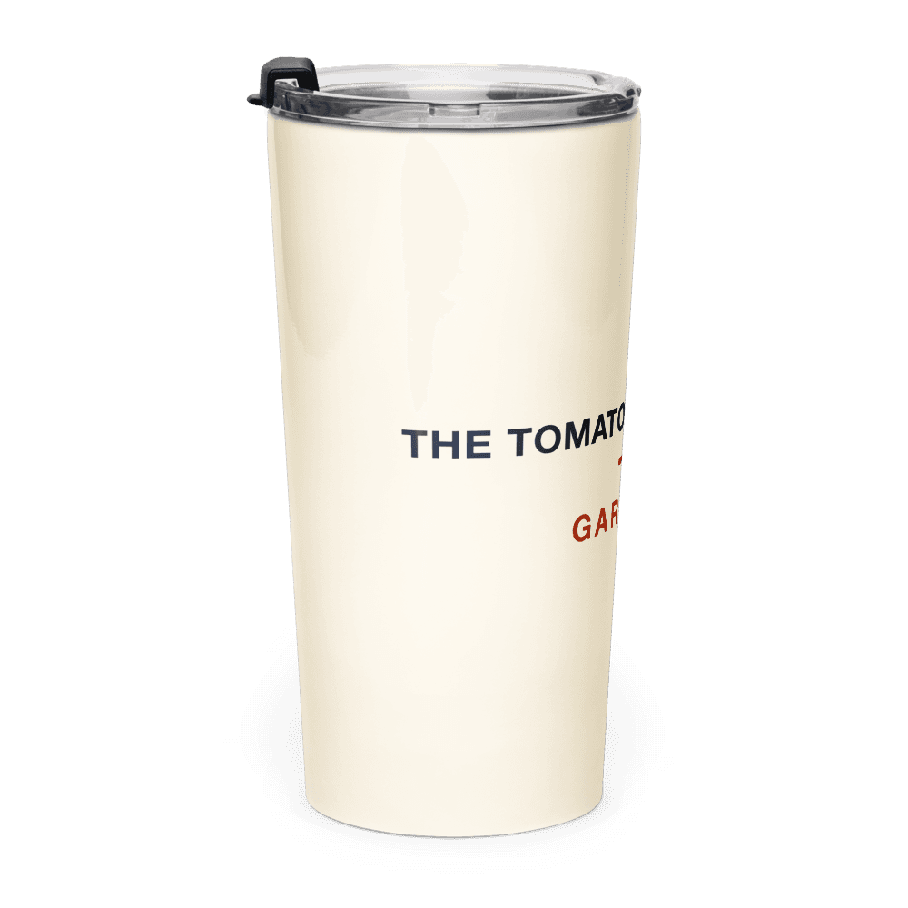 Gardener Tumbler — The Tomatoes Always Win
