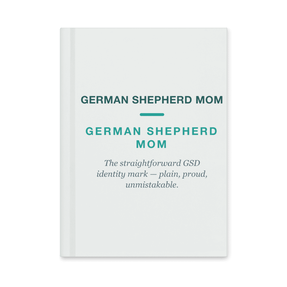 German Shepherd Mom Notebook — GERMAN SHEPHERD MOM