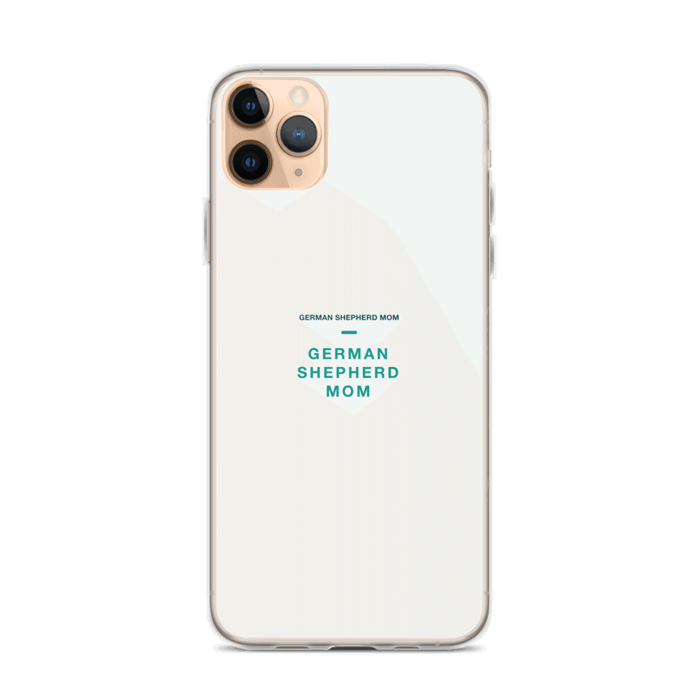 German Shepherd Mom Phone Case — GERMAN SHEPHERD MOM
