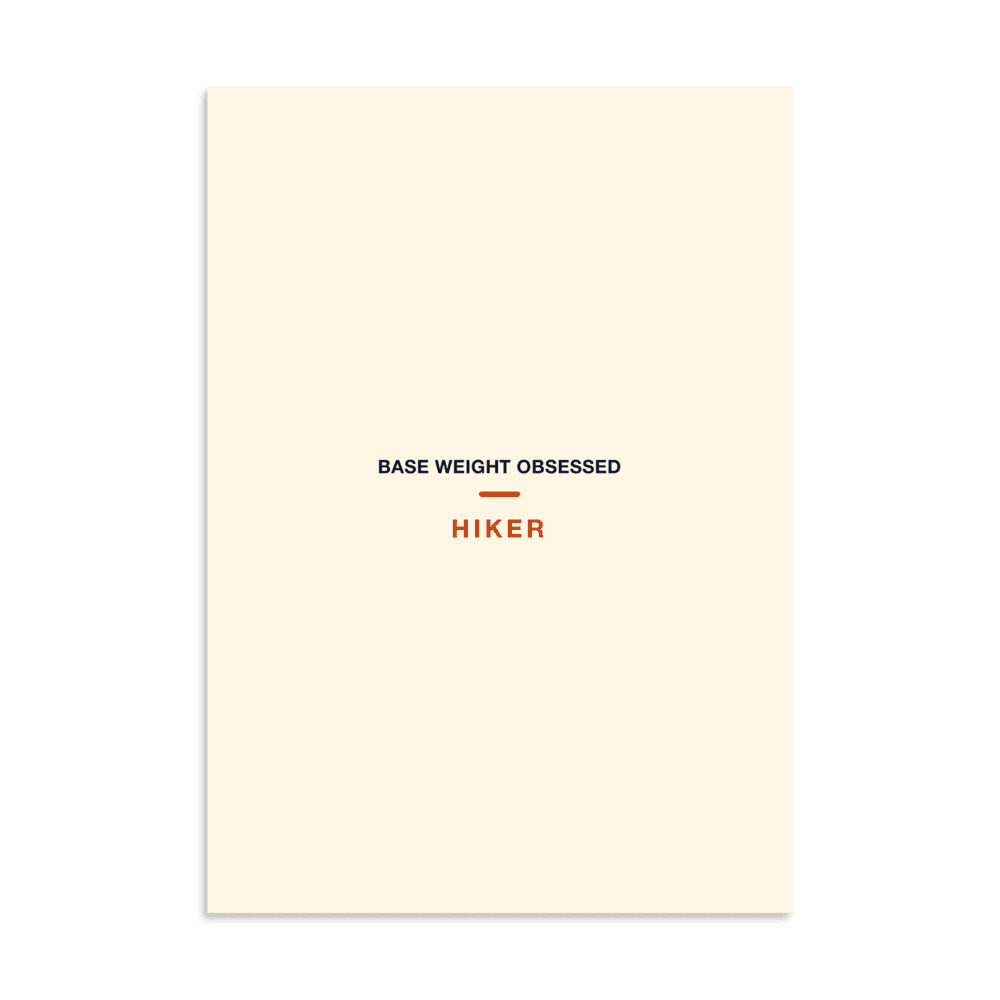 Hiker Poster — Base Weight Obsessed