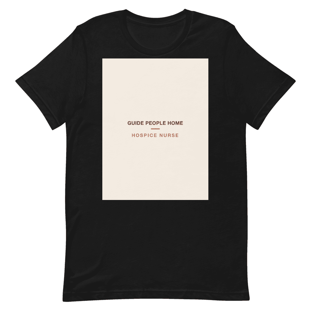 Hospice Nurse T-Shirt — Guide People Home