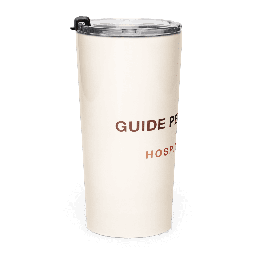 Hospice Nurse Tumbler — Guide People Home