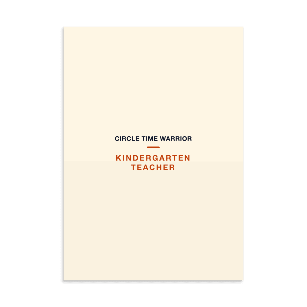 Kindergarten Teacher Poster — Circle Time Warrior