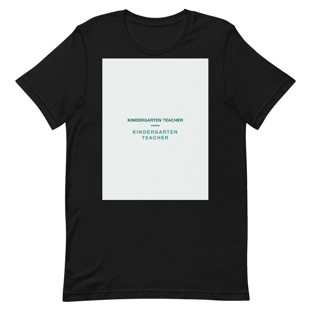 Kindergarten Teacher T-Shirt — KINDERGARTEN TEACHER
