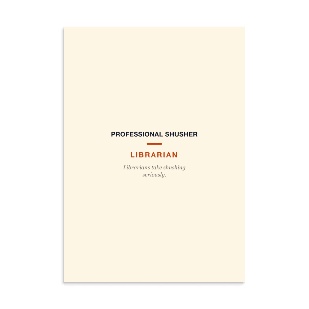 Librarian Poster — Professional Shusher