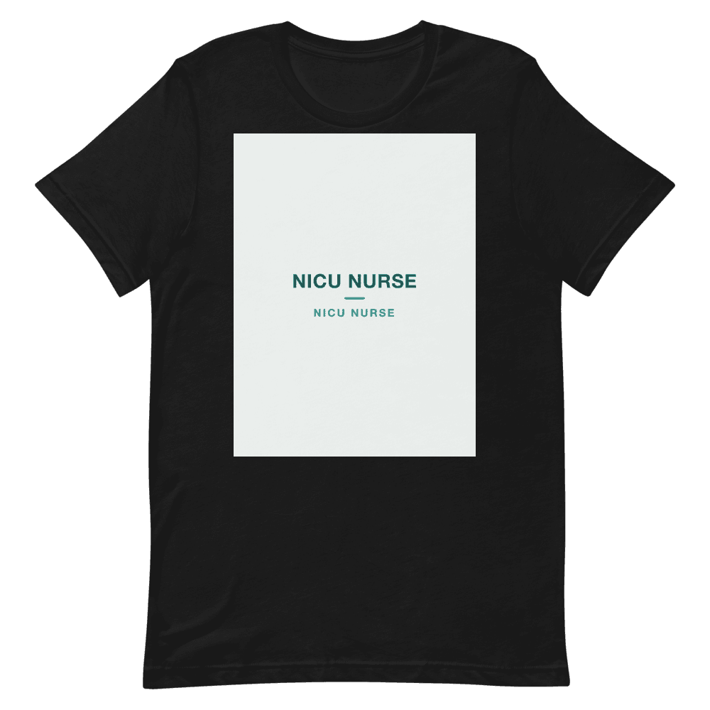 NICU Nurse T-Shirt — NICU NURSE