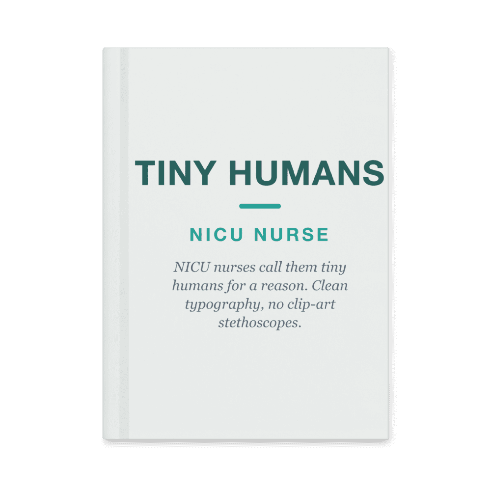 NICU Nurse Notebook — Tiny Humans