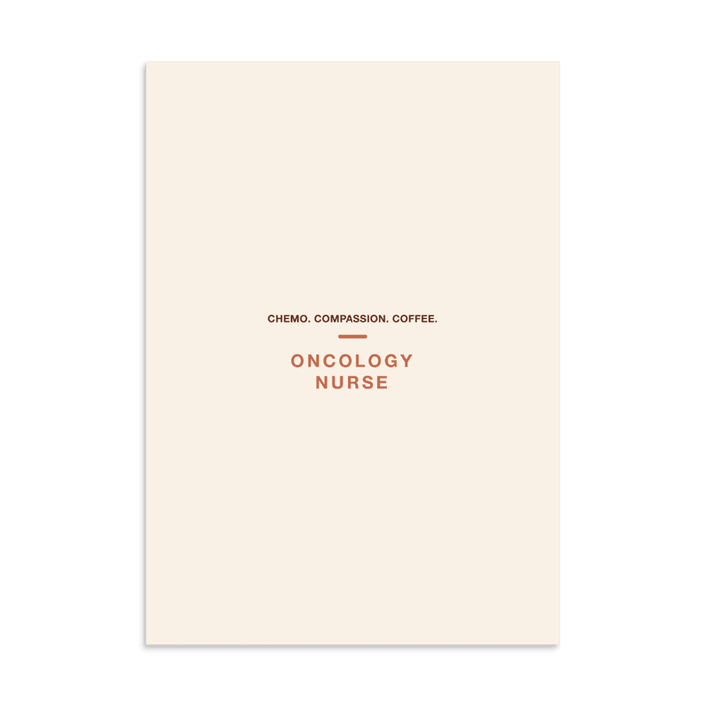 Oncology Nurse Poster — Chemo. Compassion. Coffee.