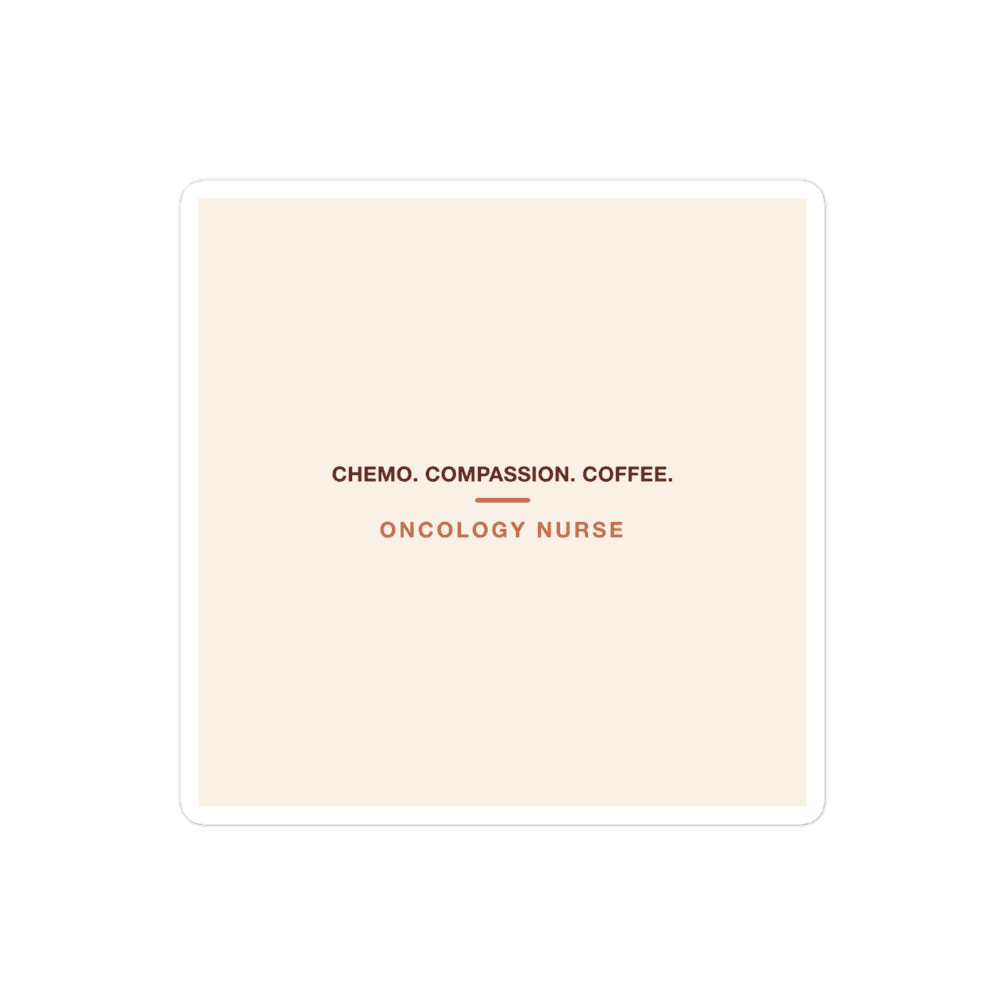 Oncology Nurse Sticker — Chemo. Compassion. Coffee.
