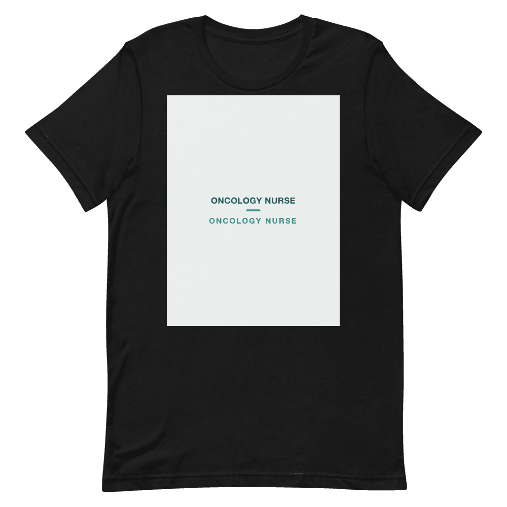 Oncology Nurse T-Shirt — ONCOLOGY NURSE