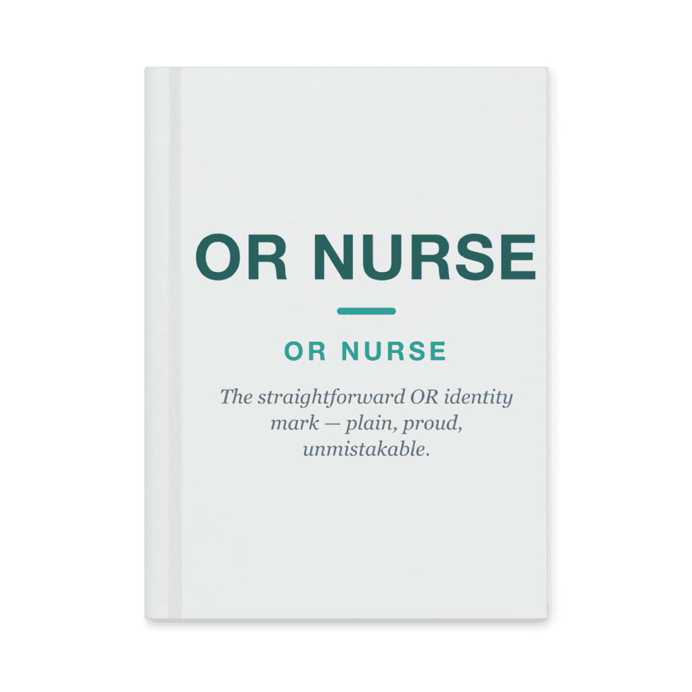 OR Nurse Notebook — OR NURSE