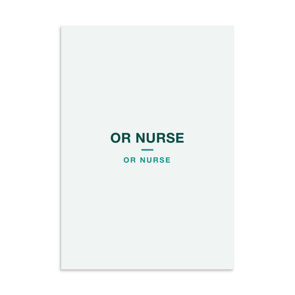 OR Nurse Poster — OR NURSE