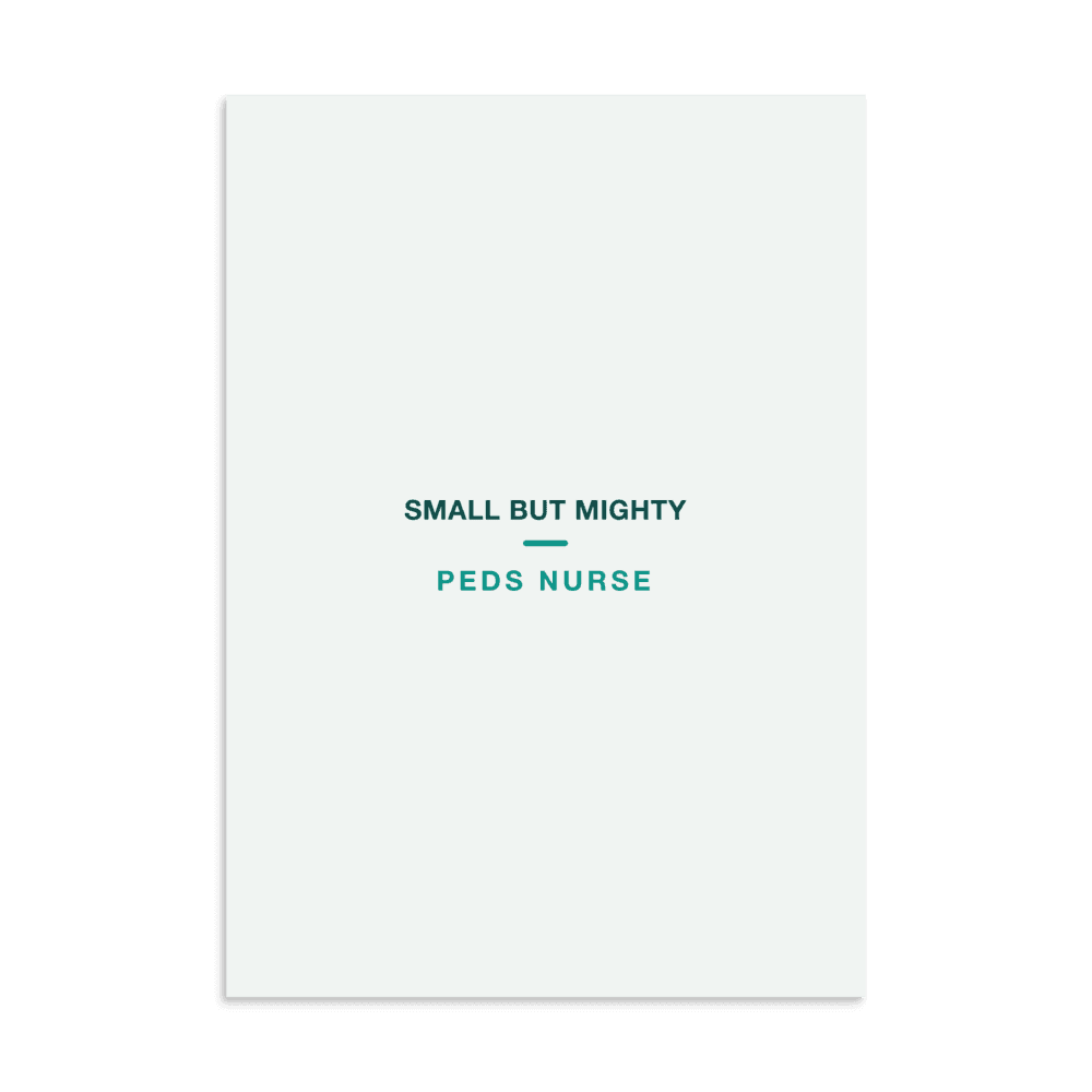 Peds Nurse Poster — Small But Mighty