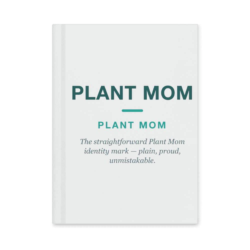 Plant Mom Notebook — PLANT MOM