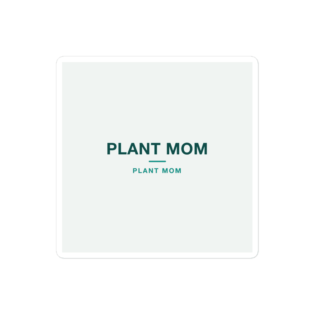Plant Mom Sticker — PLANT MOM