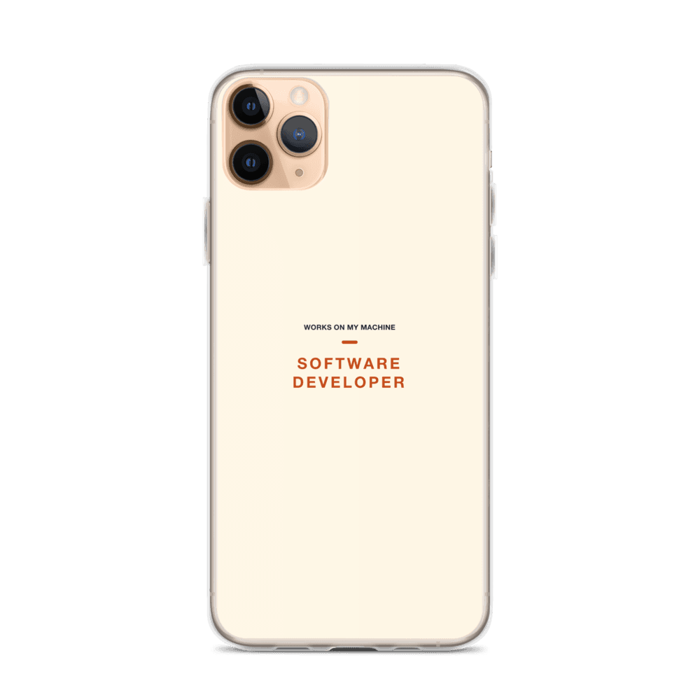 Software Developer Phone Case — Works On My Machine