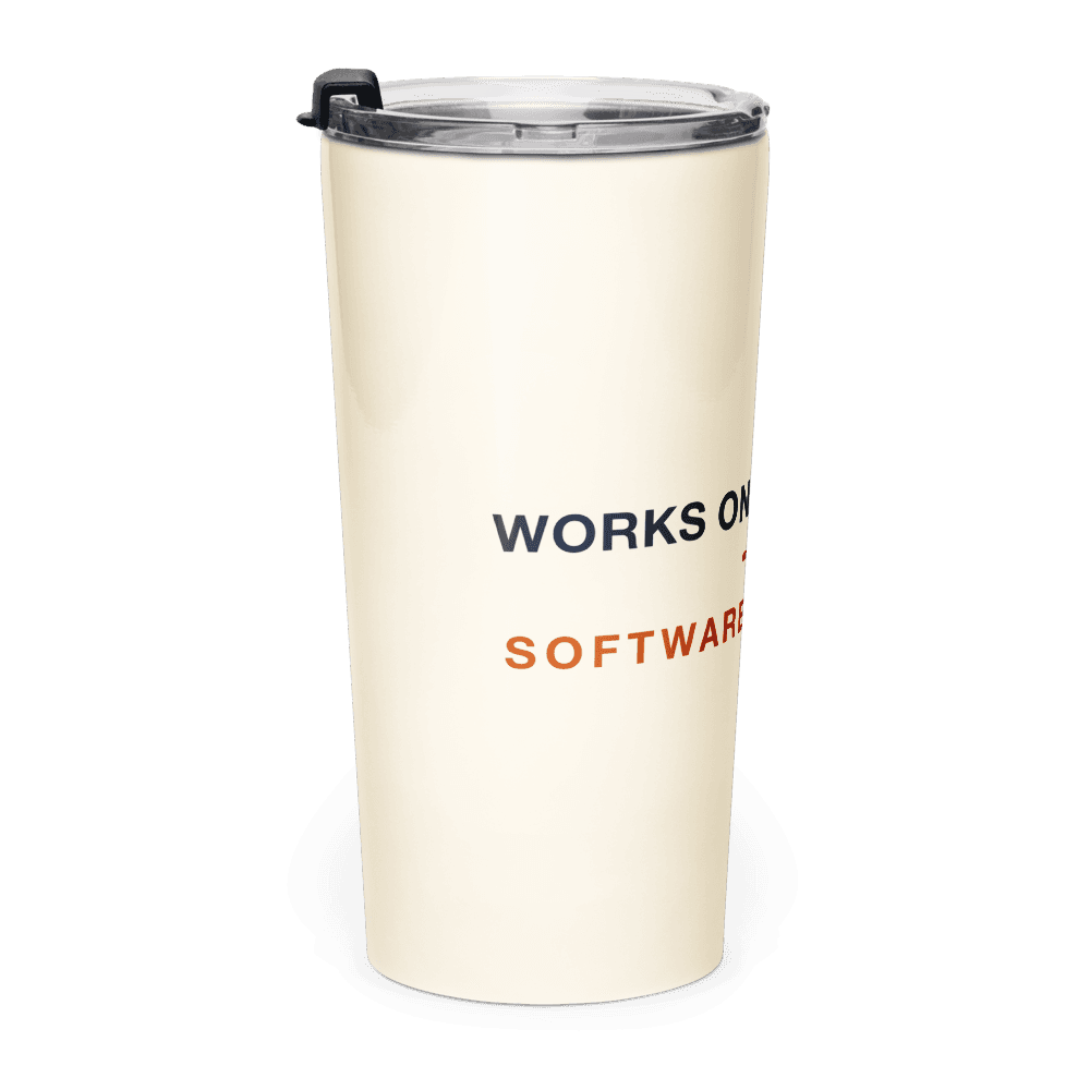 Software Developer Tumbler — Works On My Machine