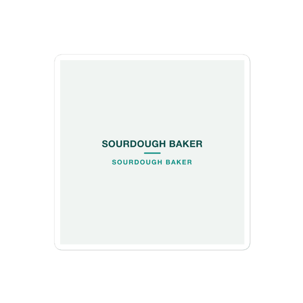 Sourdough Baker Sticker — SOURDOUGH BAKER