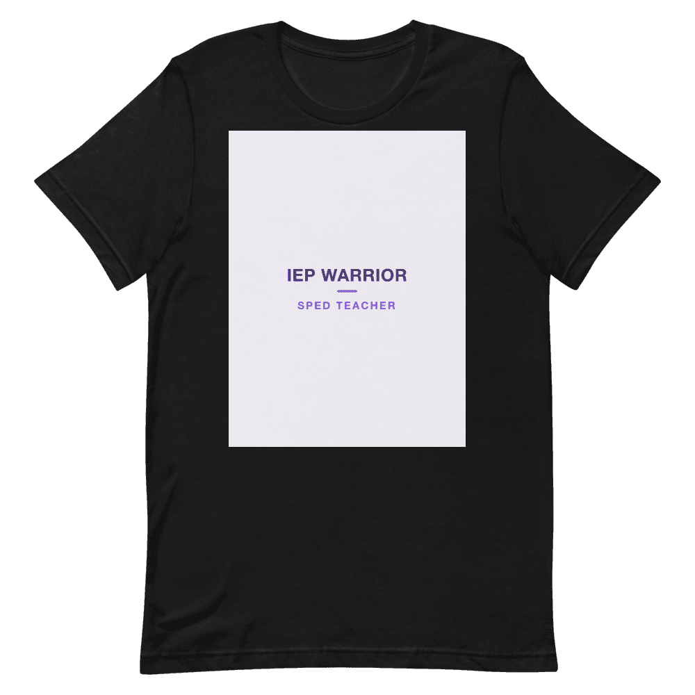 SPED Teacher T-Shirt — IEP Warrior