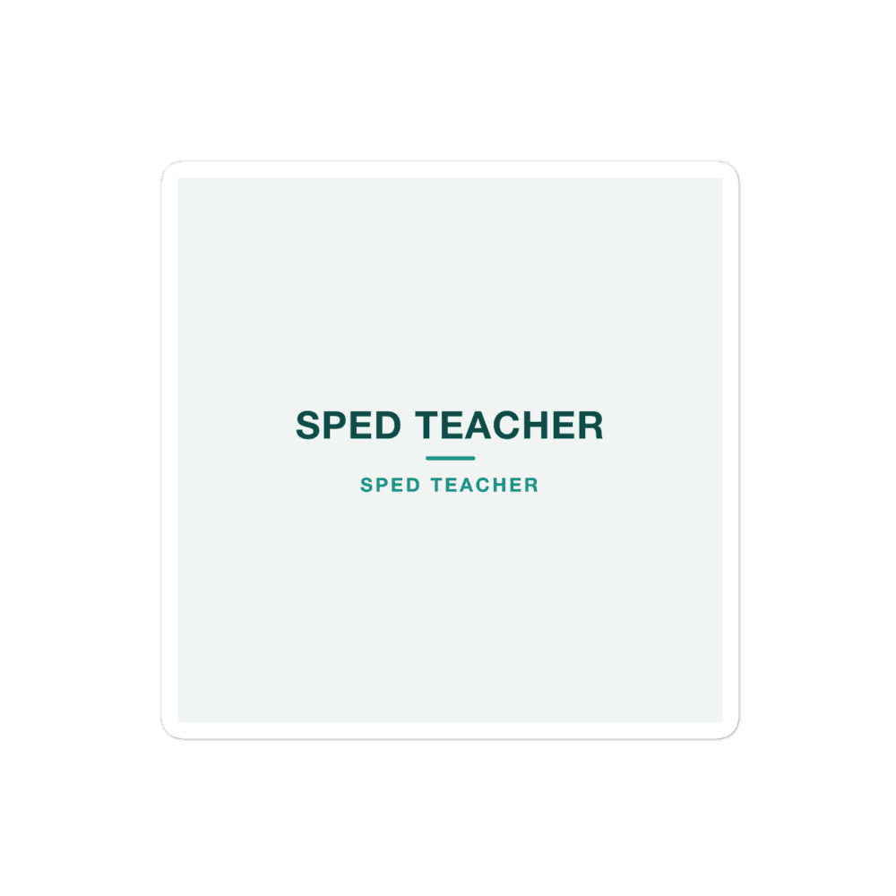 SPED Teacher Sticker — SPED TEACHER