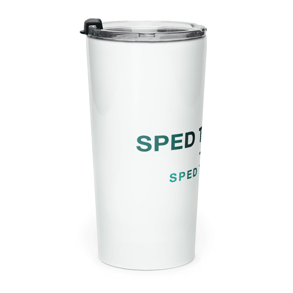 SPED Teacher Tumbler — SPED TEACHER