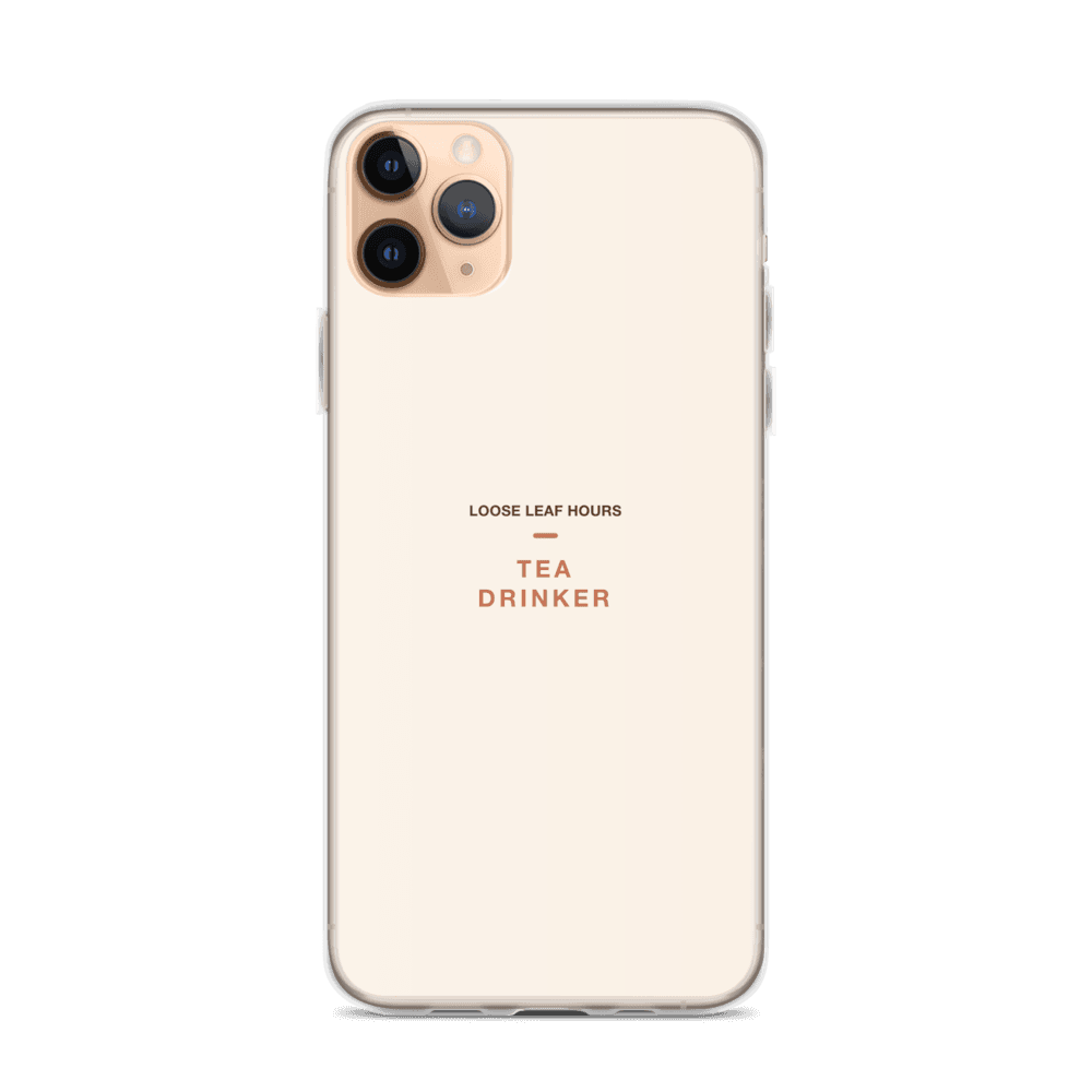 Tea Drinker Phone Case — Loose Leaf Hours