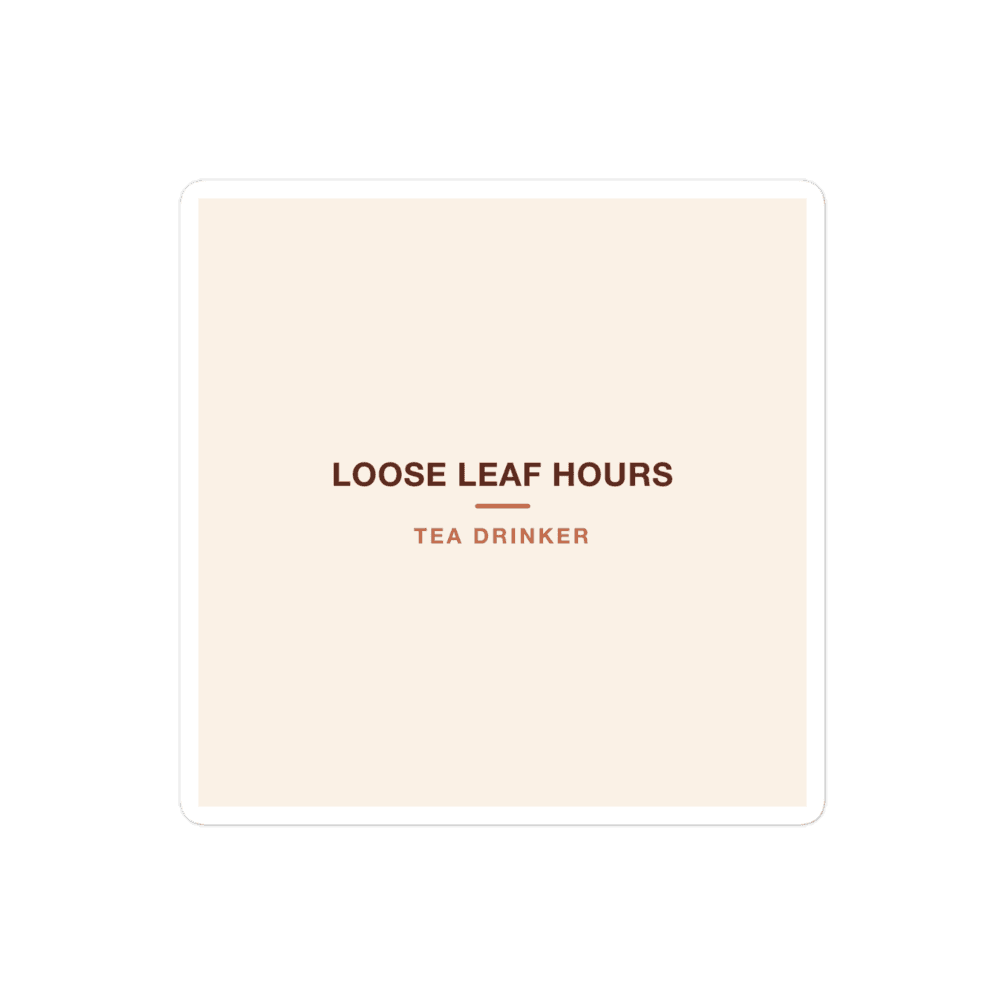 Tea Drinker Sticker — Loose Leaf Hours