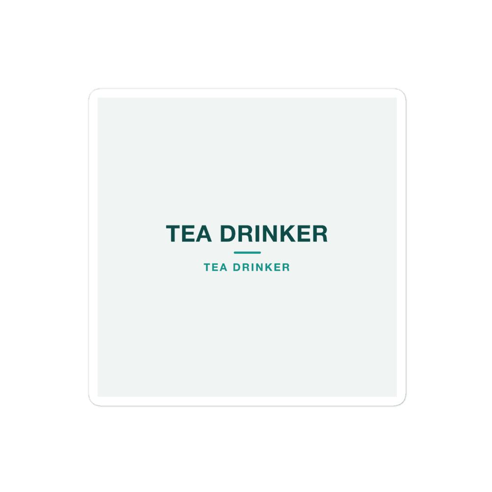 Tea Drinker Sticker — TEA DRINKER
