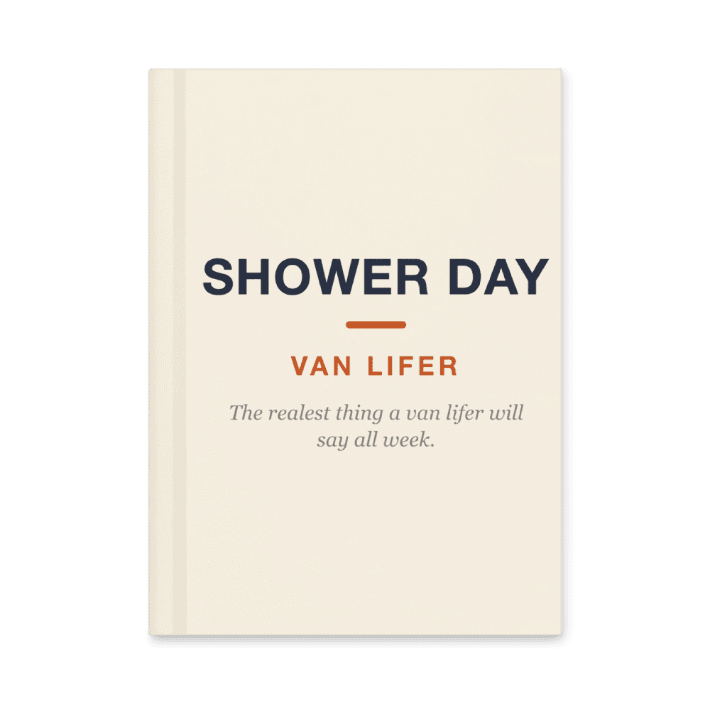 Van Lifer Notebook — Shower Day