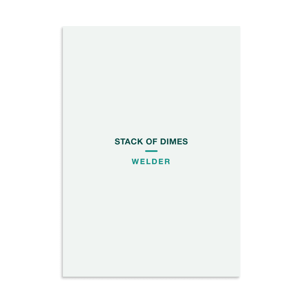 Welder Poster — Stack of Dimes