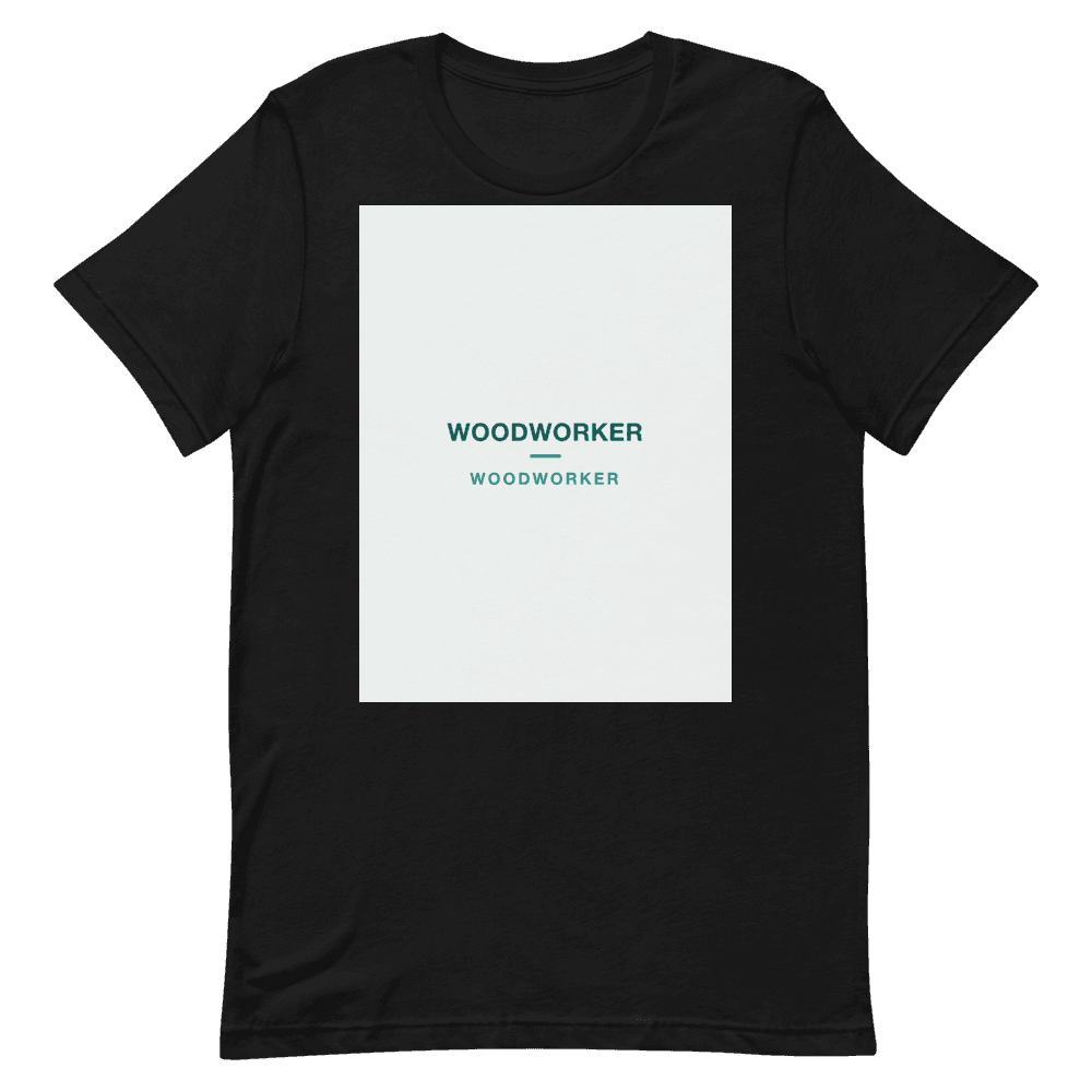 Woodworker T-Shirt — WOODWORKER